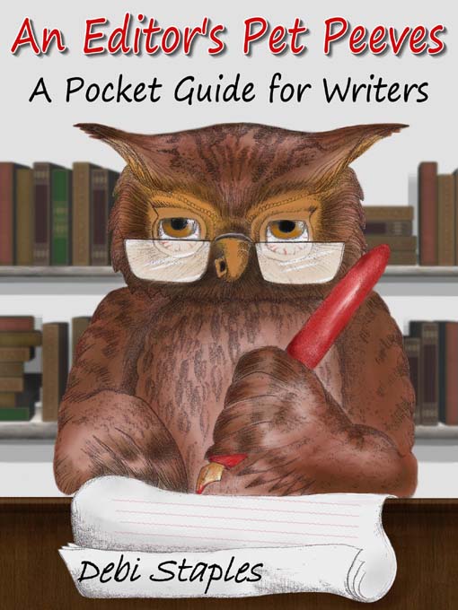 Title details for An Editor's Pet Peeves by Debi Staples - Available